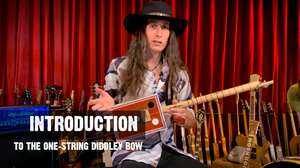 "One-String Diddley Bow" Guitar Lesson Video Course - DIGITAL DOWNLOAD
