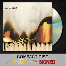 Load image into Gallery viewer, &quot;Rough Edges&quot; SIGNED OR UNSIGNED CD