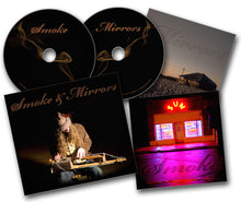 Load image into Gallery viewer, &quot;Smoke &amp; Mirrors&quot; SIGNED OR UNSIGNED Double CD w/2 Booklets
