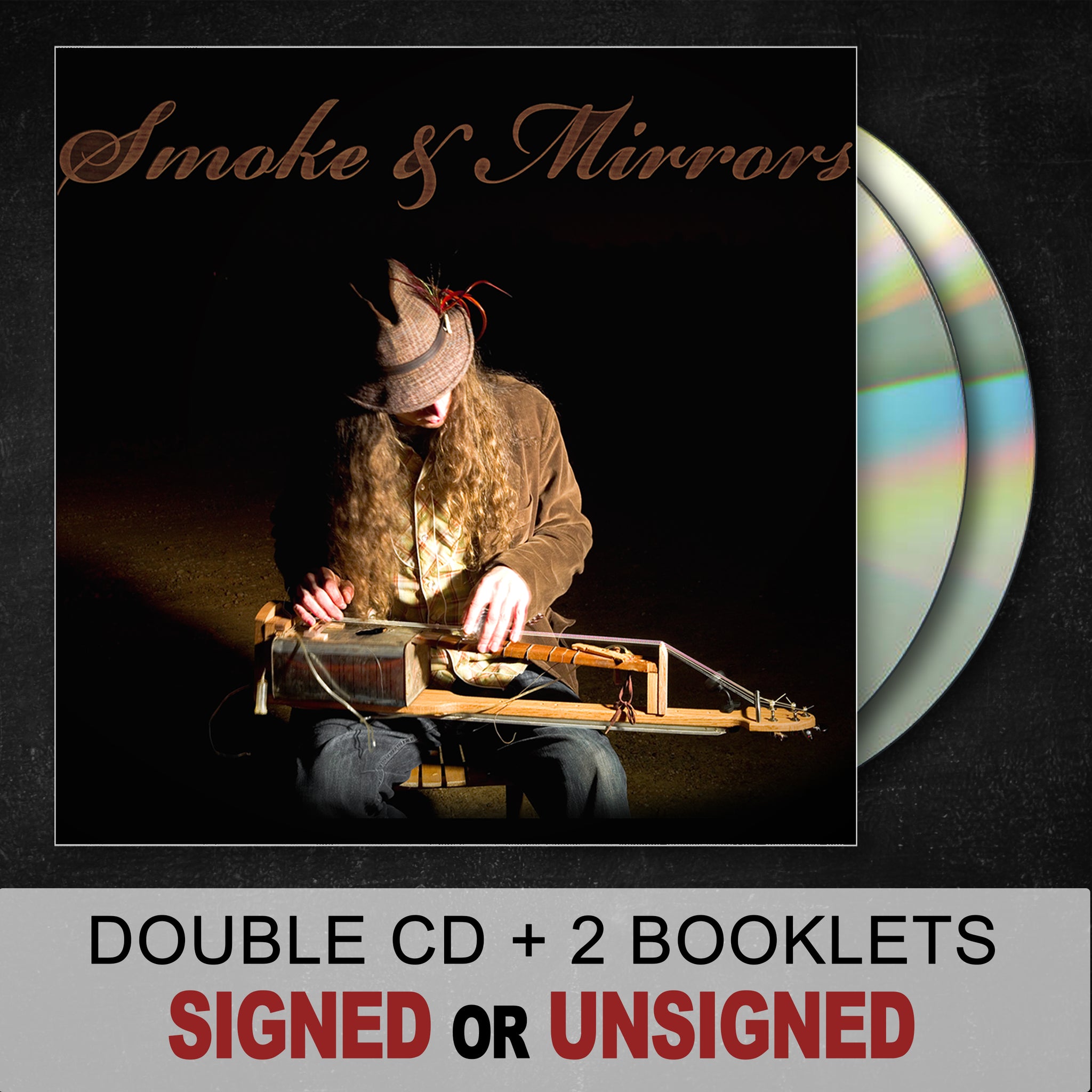 "Smoke & Mirrors" SIGNED OR UNSIGNED Double CD w/2 Booklets
