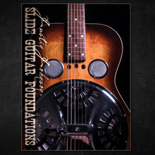 Load image into Gallery viewer, &quot;Slide Guitar Foundations&quot; Guitar Lesson Video Course