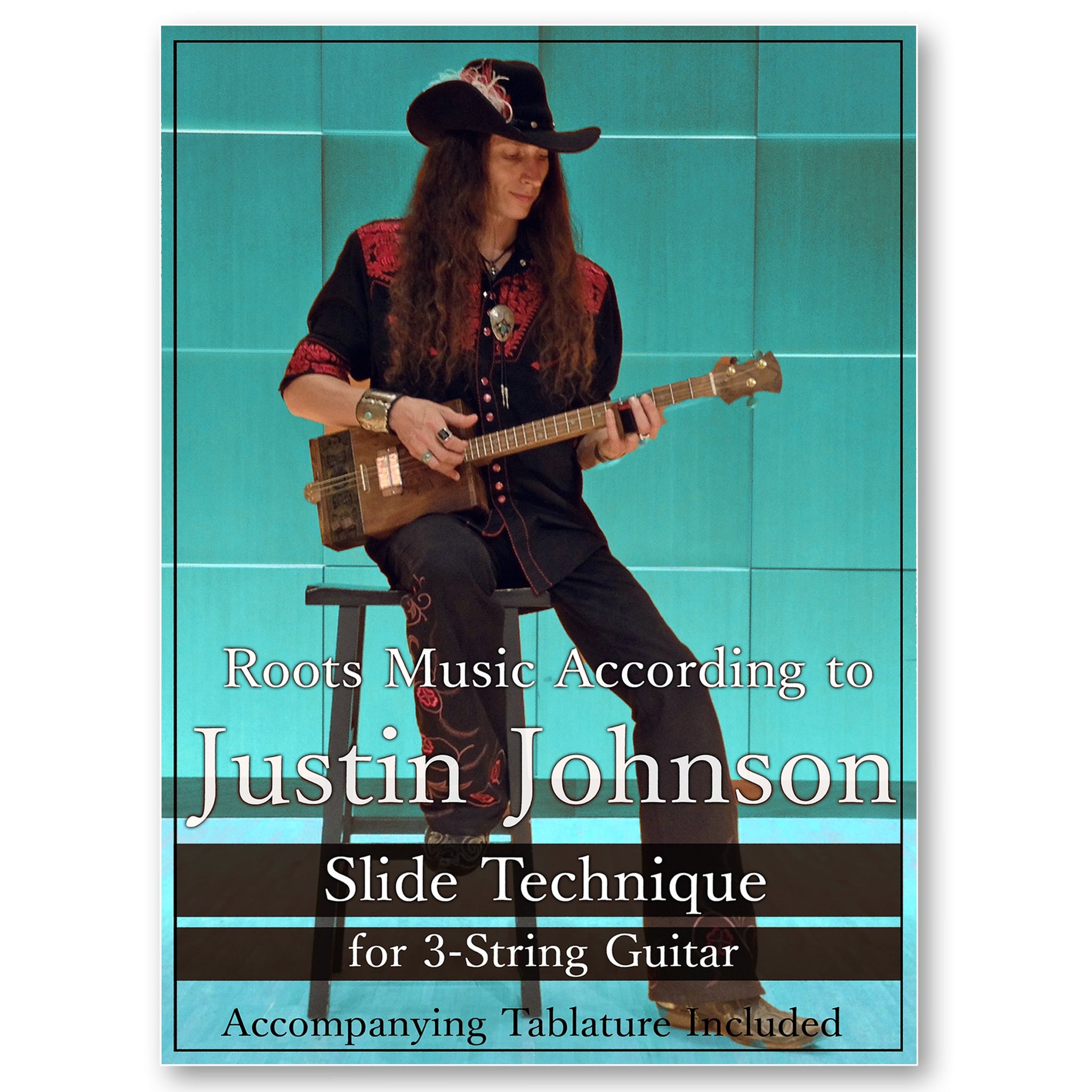 "Slide Technique for the 3-String Guitar" Instructional DVD by Justin Johnson